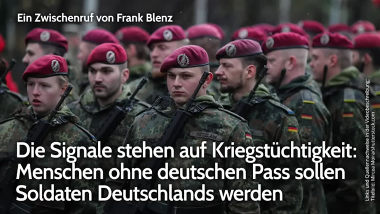 Die Signale stehen auf Kriegstüchtigkeit: Menschen ohne deutschen Pass sollen Soldaten ...