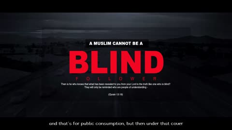 A Muslim Cannot Be A Blind Follower - Imam Anwar Al Awlaki