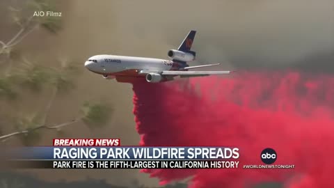 Thousands of firefighters across Northern California work to extinguish Park Fire
