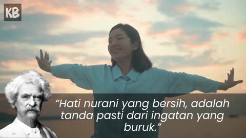 Kata bijak || Hati Nurani Yang Bersih Adalah Tanda Pasti Dari Ingatan Yang Buruk