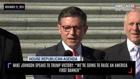 Mike Johnson Speaks To Trump Victory: "We’re going to raise an America First Banner"