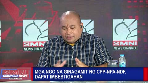 Mga NGO na ginagamit ng C P P - N P A - N D F, dapat imbestigahan