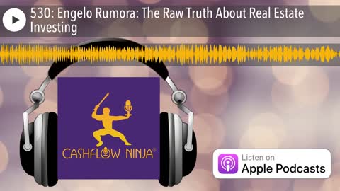 Engelo Rumora Shares The Raw Truth About Real Estate Investing
