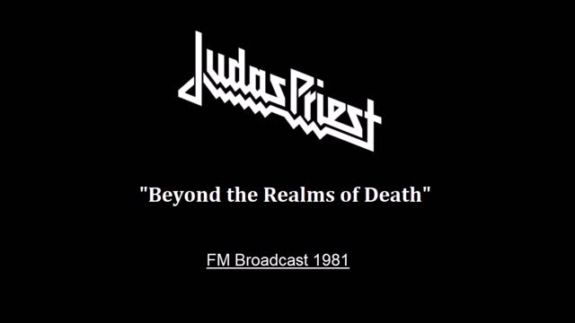 Judas Priest - Beyond the Realms of Death (Live in New York 1981) FM Broadcast