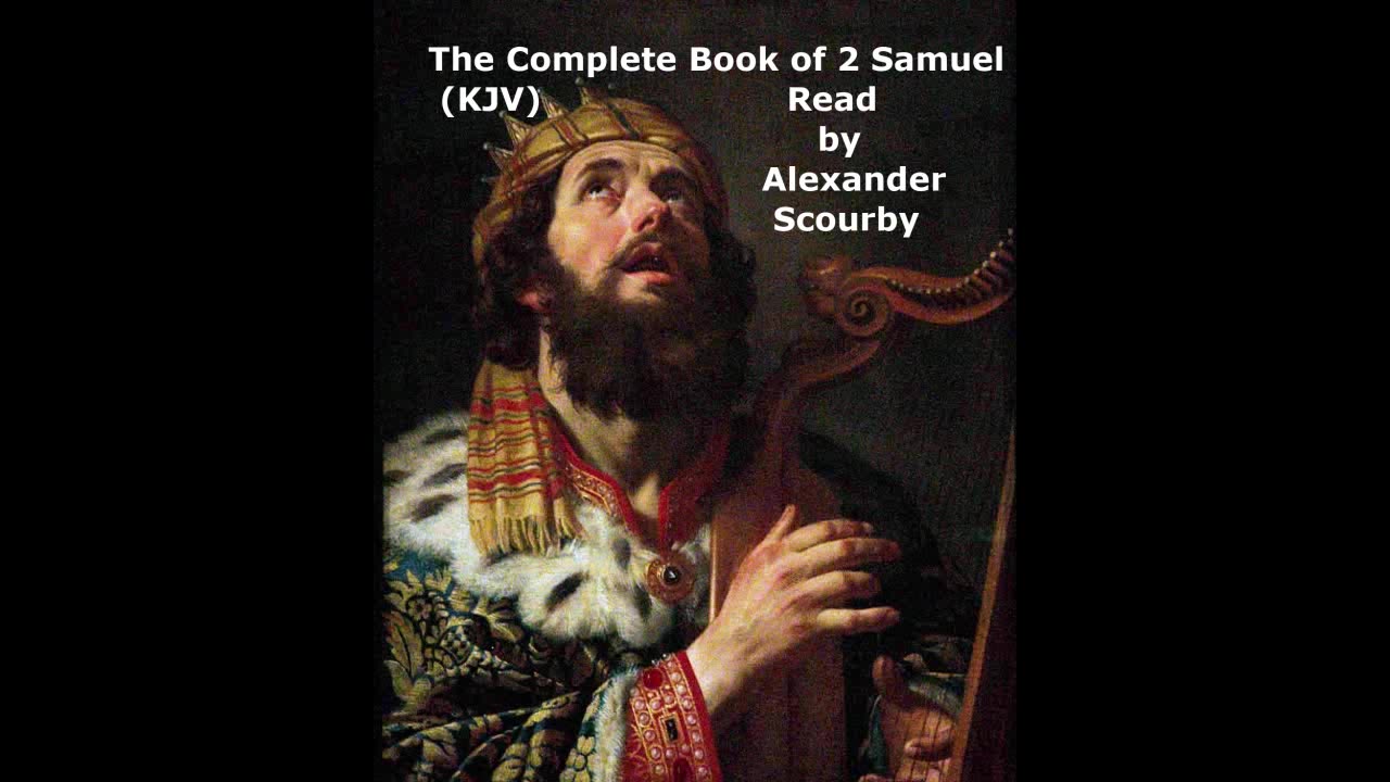 The Complete Book of 2 Samuel (KJV) Read by Alexander Scourby