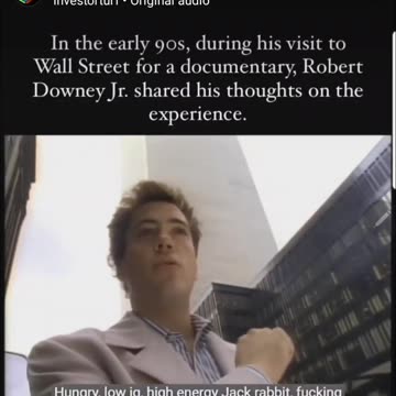 According to Robert Downey Jr... We in the stock market, are a bunch of...