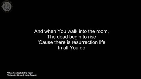 And when you walk into the room..