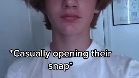 Casually opening their snap