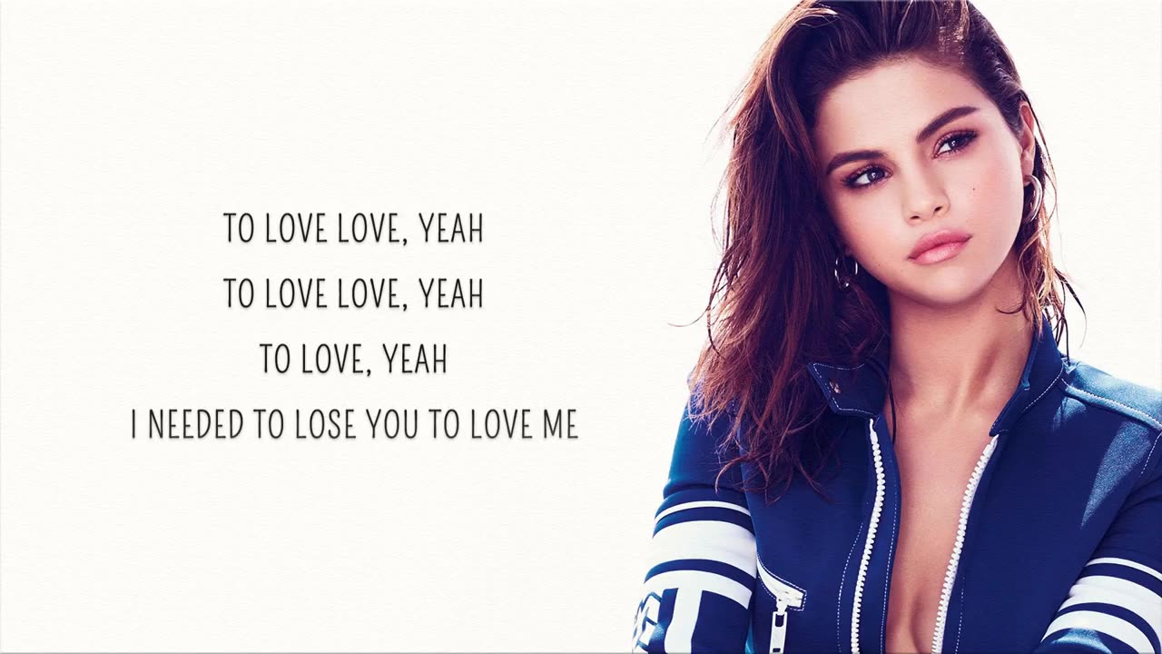 Selena Gomez - Lose You To Love Me (Lyrics)