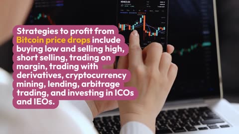 Successful Strategies for Maximizing Returns During Bitcoin Price Drops