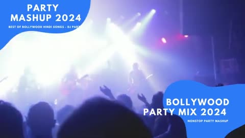 2024 Party Mashup | Nonstop Bollywood DJ Mix | Best Hindi Dance Songs