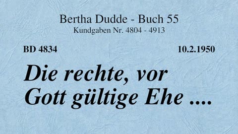 BD 4834 - DIE RECHTE, VOR GOTT GÜLTIGE EHE ....