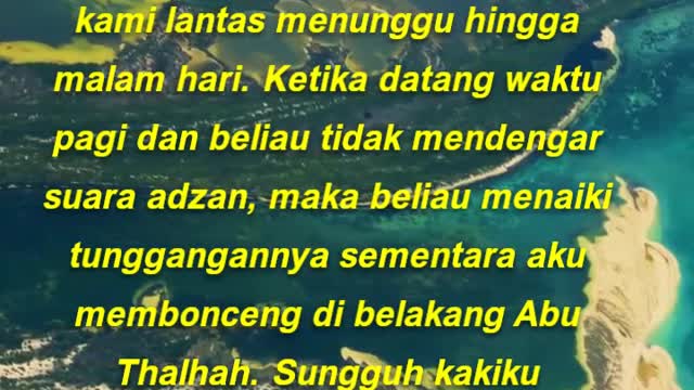 Anas bin Malik berkata, Maka pada suatu hari kami keluar untuk menyerbu