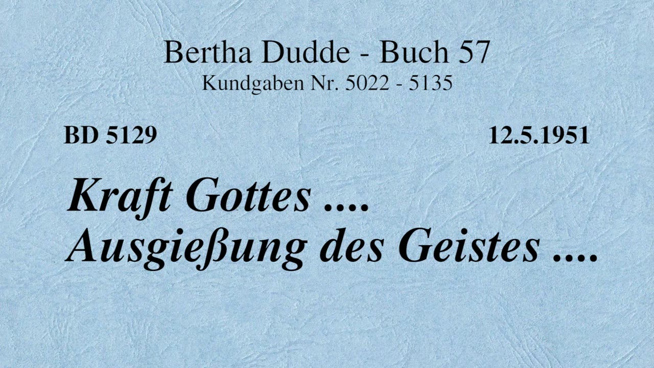 BD 5129 - KRAFT GOTTES .... AUSGIESSUNG DES GEISTES ....