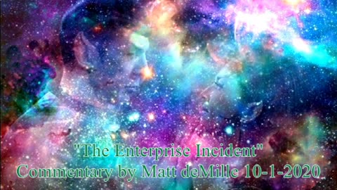 Matt deMille Star Trek Commentary: The Enterprise Incident