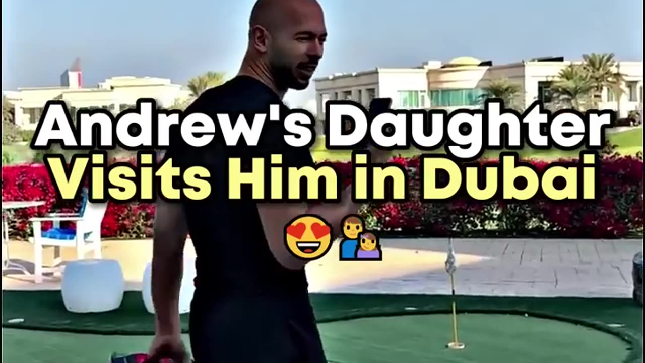 Andrew Tate's Daughter visits him in Dubai