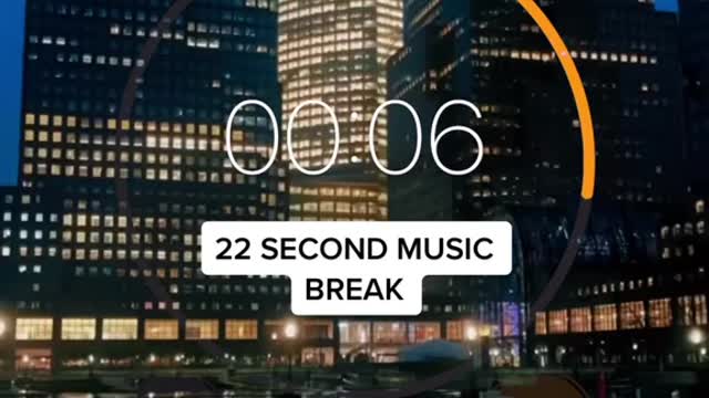 22 second music break