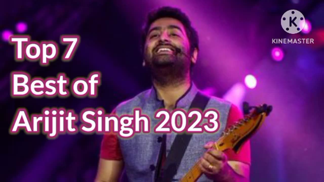 7 best song arijit Singh