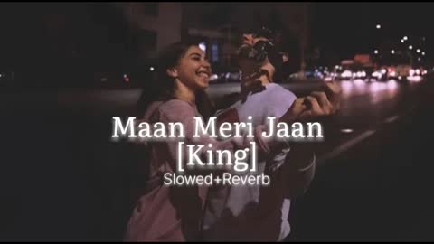 Maan meri jaan ( slowed + reverb)