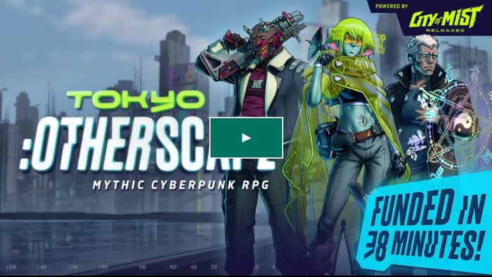 TOKYO : OTHERSCAPE - A Mythic Cyberpunk RPG