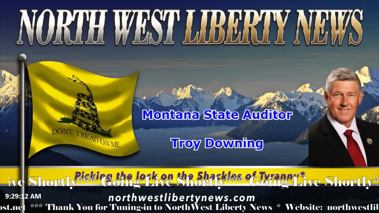 NWLNews – Montana Securities and Exchange Commissioner Troy Downing – Live 9.06.23