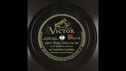 KEEP COOL, FOOL by Jan Savitt and his Top Hatters