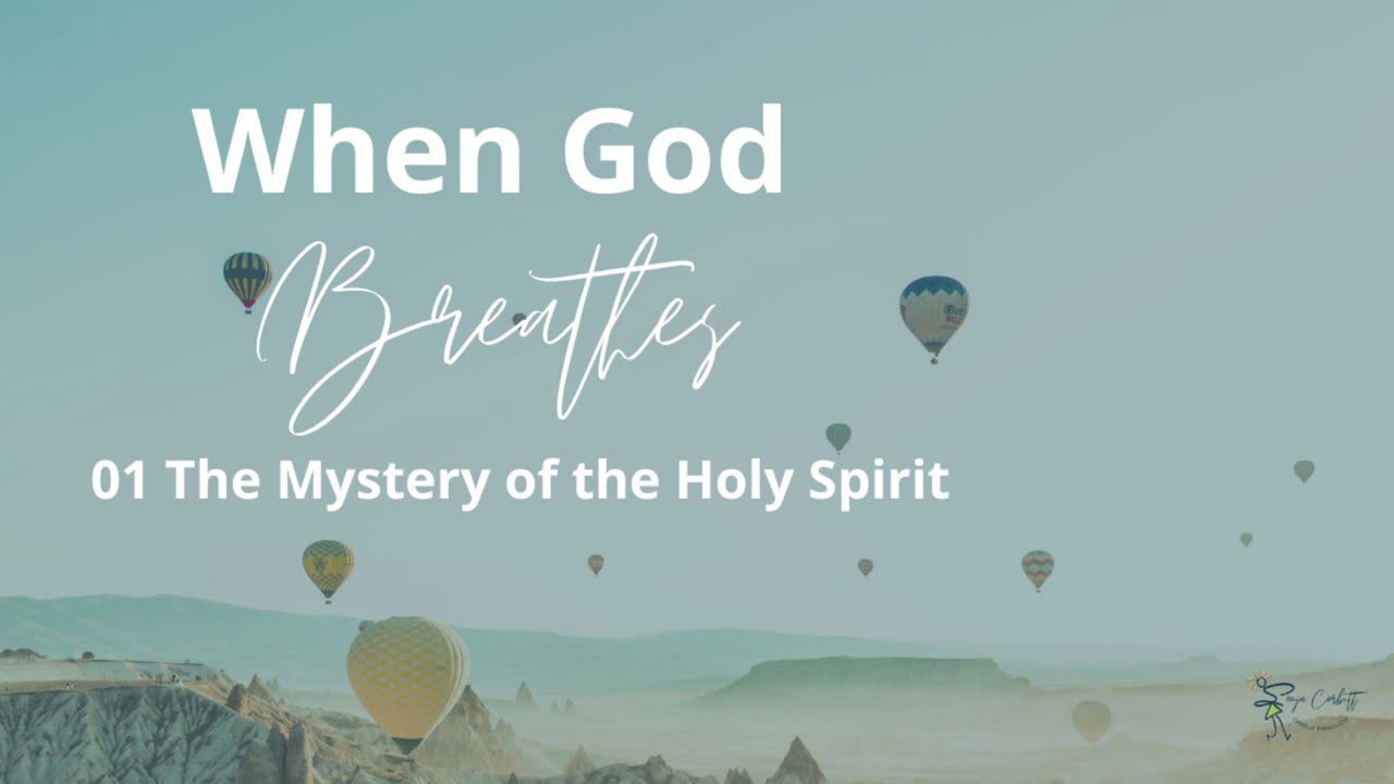 01 of 06 The Mystery of the Holy Spirit, When God Breathes - Holy Spirit Series