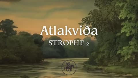 Atlakviða – strophe 2 – The Lay of Atli