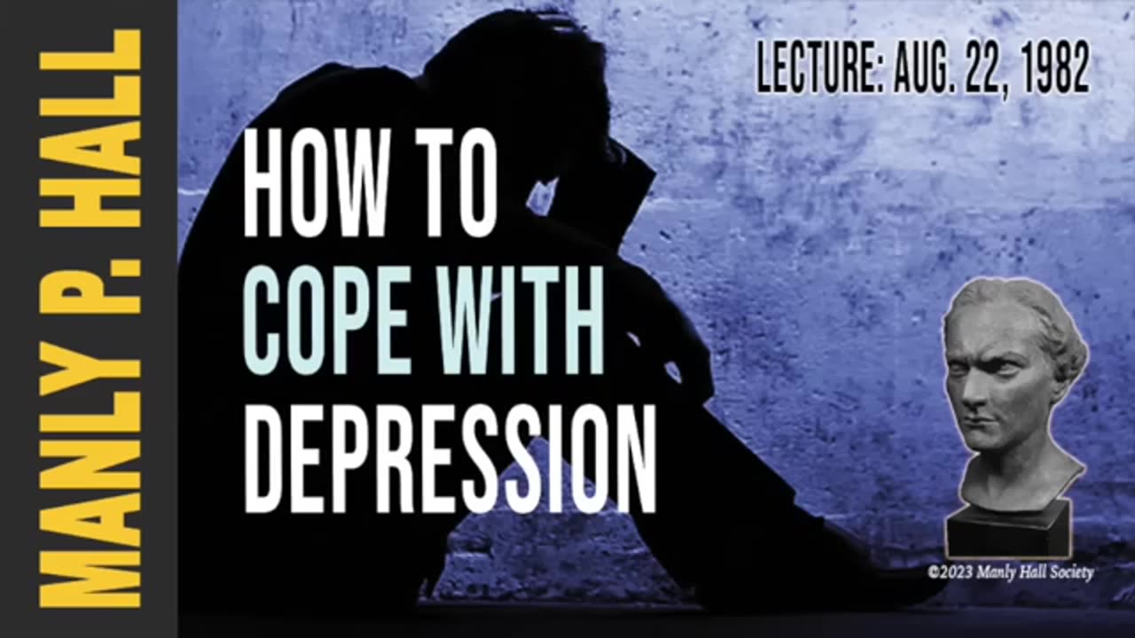 Manly P. Hall How to Cope with Depression