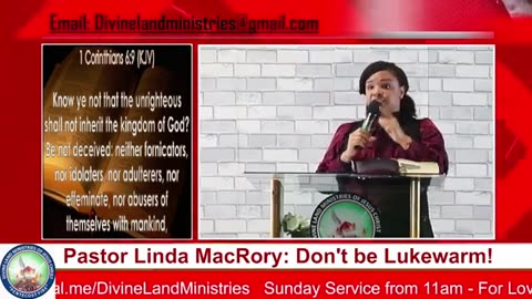 DON T BE LUKEWARM! by Pastor Linda MacRory