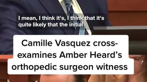 Camille Vasquez crossexamines Amber Heard's orthopedic surgeon witness