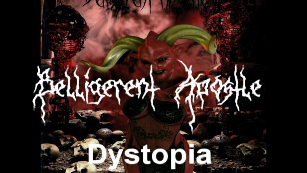 Belligerent Apostle: Dystopia