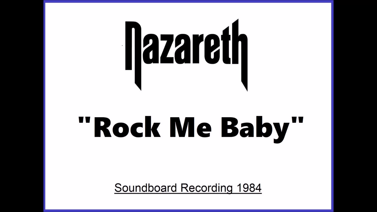 Nazareth - Rock Me Baby (Live in Bochum, Germany 1984) Soundboard