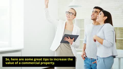 Tips To Increase Your Commercial Property Value