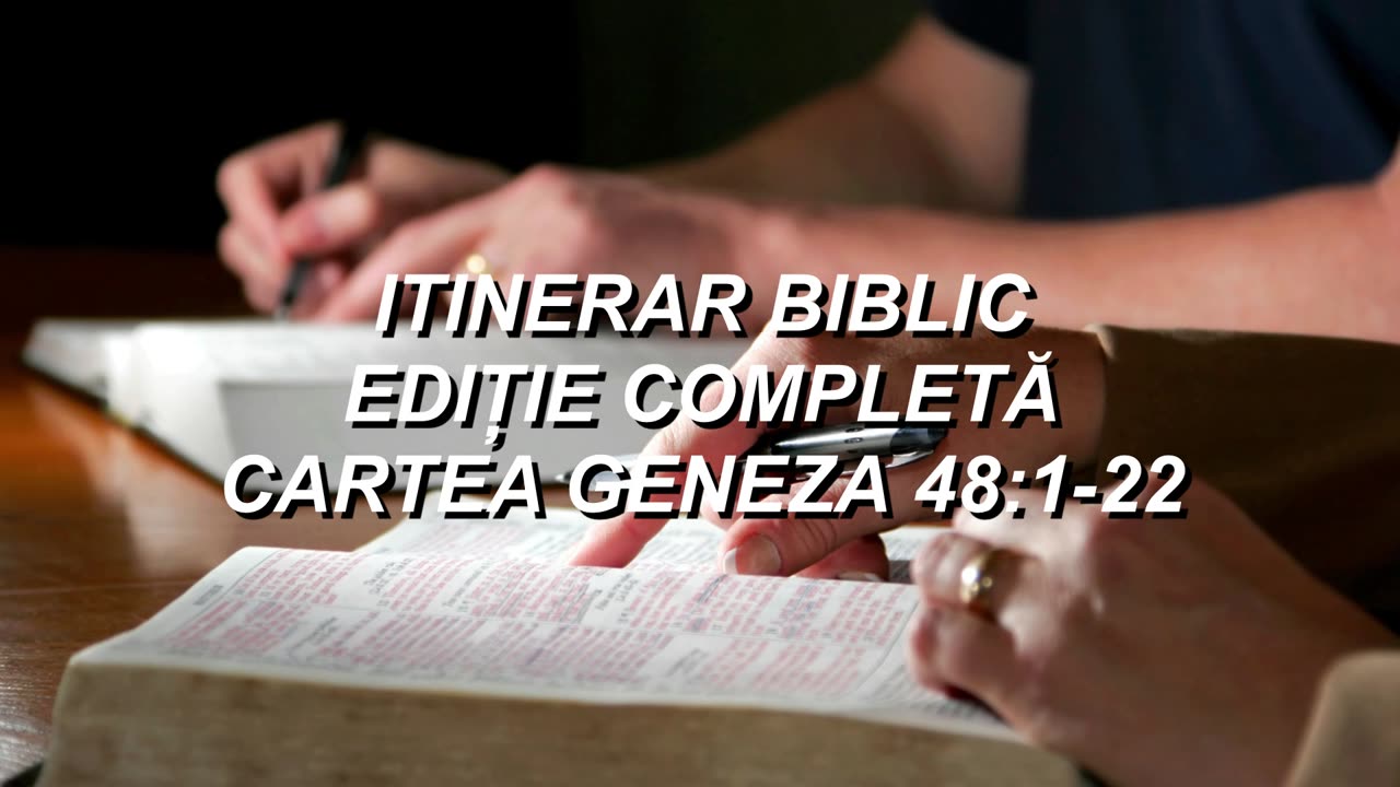 Geneza 48:1-22 | Itinerar Biblic | Episodul 56