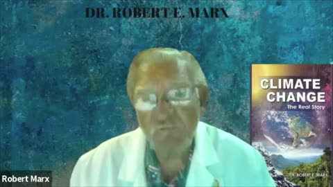 #DrRobertEMarx #ClimateChangeTheRealStory #Amazon