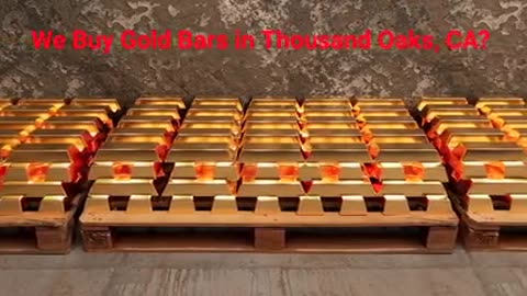 Gold Silver Market Update - Buy Gold Bars in Thousand Oaks, CA