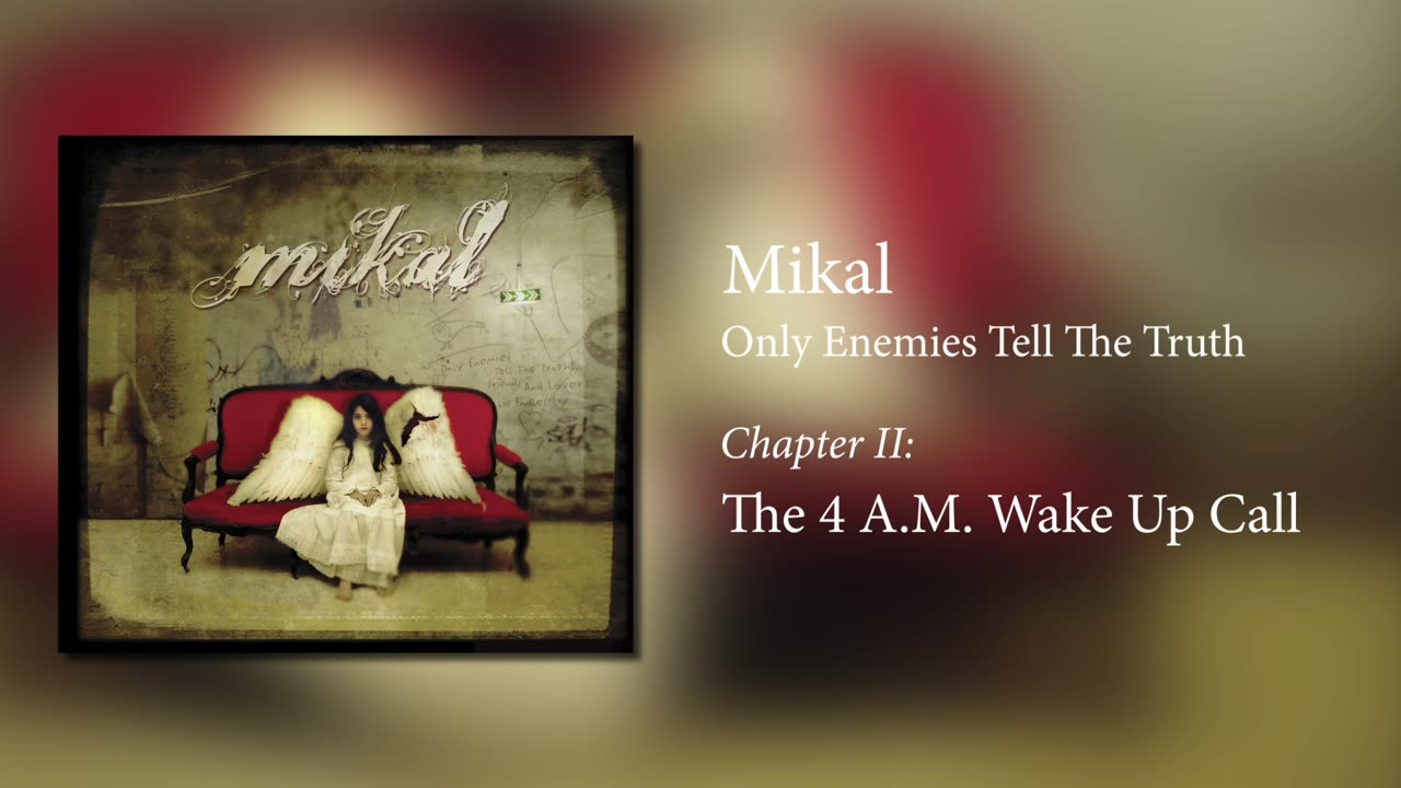 Mikal - The 4 A.M. Wake Up Call (acoustic) | Official Audio