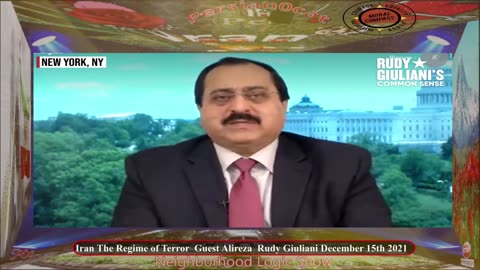 Iran The Regime of Terror Guest Alireza Rudy Giuliani December 15th, 2021