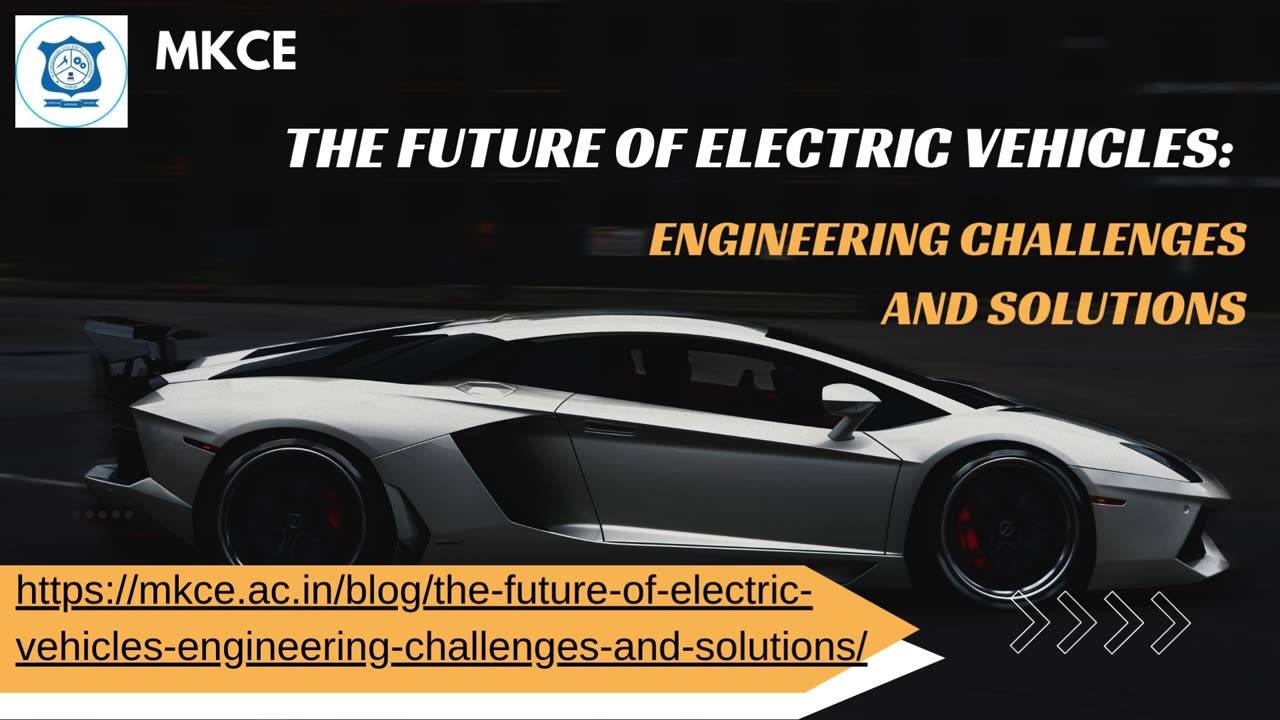 The Future of Electric Vehicles: Engineering Challenges and Solutions