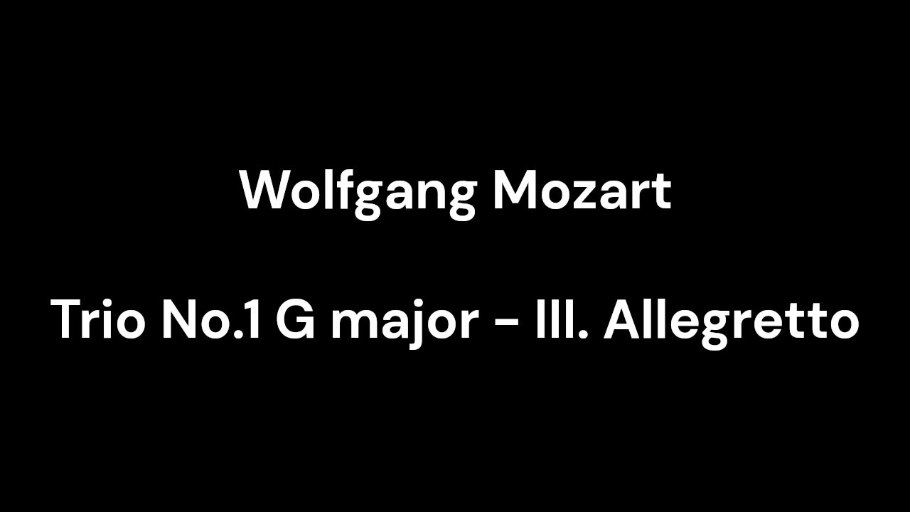 Trio No.1 G major - III. Allegretto