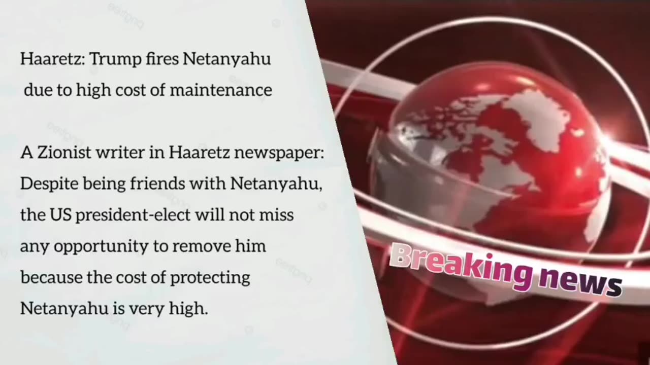 Haaretz: Trump fires Netanyahu due to high cost of maintenance