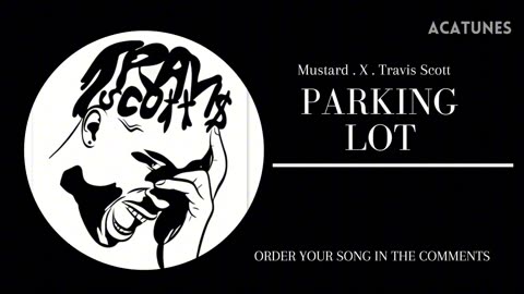 Mustard & Travis Scott Music Vocals - PARKING LOT
