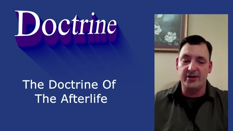 The Doctrine Of The Afterlife | Pastor Robby Dickerson