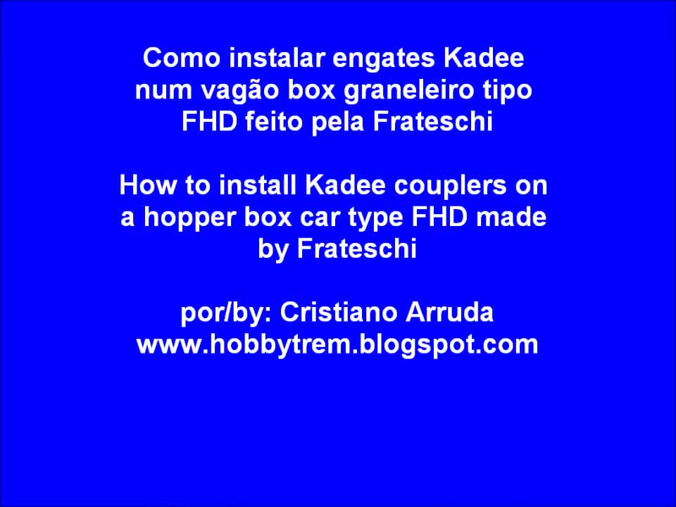 Como Instalar Engates Kadee em Vagão Frateschi FHD