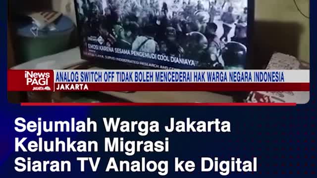 Sejumlah Warga Jakarta Keluhkan MigrasiSiaran TV Analog ke Digital