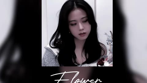 Flower-JisooSped up
