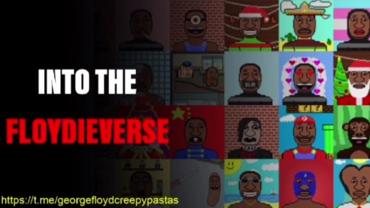 George Floyd Creepypastas: INTO THE FLOYDIEVERSE