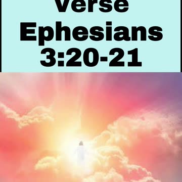 Daily Bible Verse - Ephesians 3:20-21