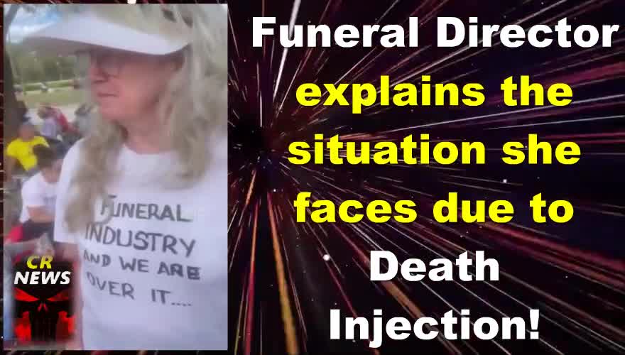 Funeral Director explains the situation she currently faces due to Death Injection!!!